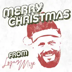 Merry Christmas from Logan Mize - EP by Logan Mize album reviews, ratings, credits