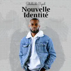 Nouvelle Identité - Single by Shabach Cyril album reviews, ratings, credits