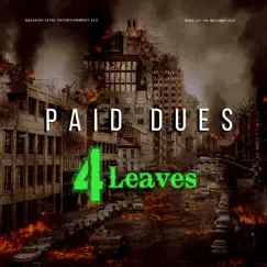 Paid Dues - Single by 4leaves album reviews, ratings, credits