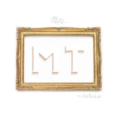 MT (feat. AnSoLu) - Single by R.E.A.L.252 album reviews, ratings, credits
