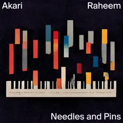 Needles and Pins - Single by Akari Raheem, Lito Akari & F. Raheem album reviews, ratings, credits