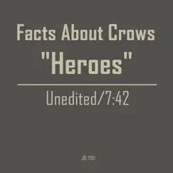 Heroes - Single by Facts About Crows album reviews, ratings, credits