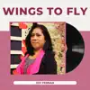 Wings to Fly - Wings of Hope - Single album lyrics, reviews, download