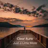 Just a Little More - EP album lyrics, reviews, download