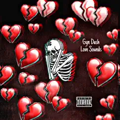 Love Sounds - Single by GYN Dash album reviews, ratings, credits