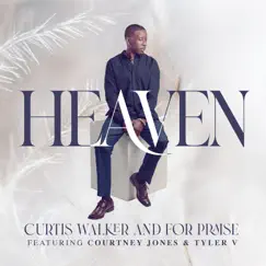 Heaven (feat. Courtney Jones & Tyler V.) Song Lyrics