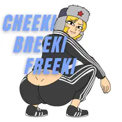 Cheeki Breeki Freeki (feat. Szucha) Song Lyrics