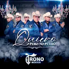 Quiero Pero No Puedo - Single by El Trono de México album reviews, ratings, credits