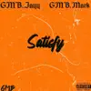 Satisfy (feat. GMB.Mark) - Single album lyrics, reviews, download