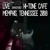 Live "Remastered" at the Hi-Tone Cafe Memphis, Tennessee 2018 - EP album lyrics, reviews, download