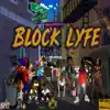Block Lyfe album lyrics, reviews, download