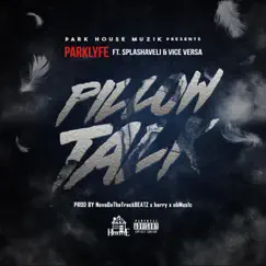 Pillow Talk (feat. Splashaveli & Vice Versa) [NovaOnTheTrackBeatz, Harry & ObMus1c Remix] Song Lyrics