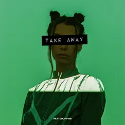 Take Away Song Lyrics