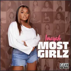 Most Girlz - Single by Inayah album reviews, ratings, credits