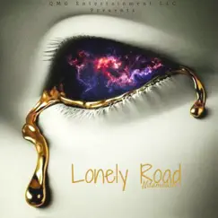 Lonely Road - Single by Qmg Entertainment LLC album reviews, ratings, credits