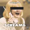 Scream 6 - EP album lyrics, reviews, download