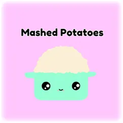 Mashed Potatoes - Single by Lori Henriques album reviews, ratings, credits