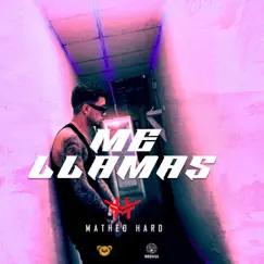 Me Llamas - Single by Matheo Hard album reviews, ratings, credits