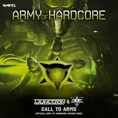 Army of Hardcore Call to Arms (Official Army of Hardcore Anthem 2022) - Single by T-Junction & Tha Watcher album reviews, ratings, credits