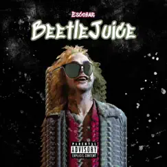 BeetleJuice - Single by Escobar album reviews, ratings, credits