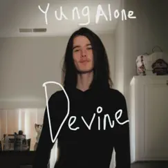 Devine - Single by Yung Alone album reviews, ratings, credits