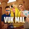 Vuk Mal (feat. Mc Vuk Vuk) - Single album lyrics, reviews, download