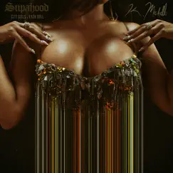 Supahood (feat. Kash Doll & City Girls) - Single by K. Michelle album reviews, ratings, credits