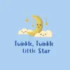 Twinkle, Twinkle, Little Star (Music Box Version) - Single album lyrics, reviews, download