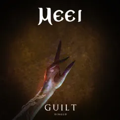 Guilt - Single by Meei album reviews, ratings, credits