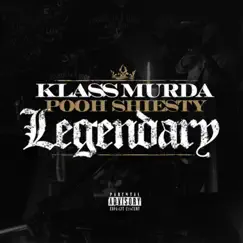 Legendary - Single by Klass Murda & Pooh Shiesty album reviews, ratings, credits