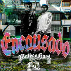 Encausado. - Single by Matheo Hard & BJ album reviews, ratings, credits