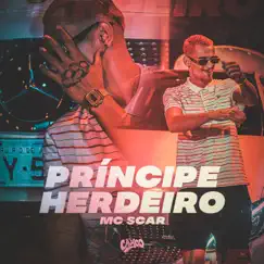 Príncipe Herdeiro - Single by MC Scar & DJ Cayoo album reviews, ratings, credits