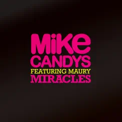 Miracles (feat. Maury) [Extended Mix] Song Lyrics