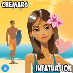 Infatuation - Single by Chemars album reviews, ratings, credits