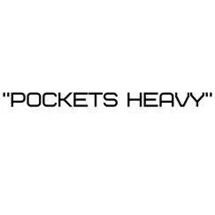 Pockets Heavy Song Lyrics