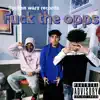 F**k the ops (feat. Reckless risky menace) - Single album lyrics, reviews, download