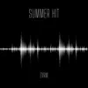 Summer Hit - Single album lyrics, reviews, download