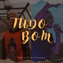 Tudo Bom (feat. Yokai) Song Lyrics