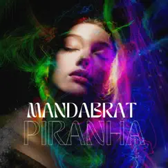 Piranha - Single by MandaBrat album reviews, ratings, credits