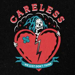 Careless - Single by The Blue Stones album reviews, ratings, credits