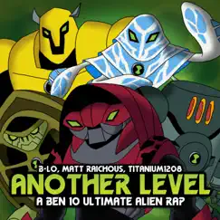 Another Level (feat. Matt Raichous & Titanium1208) Song Lyrics