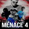 Menace 4 (feat. Lil Mosquito Disease, Tending Bike & Big Baller B) - Single album lyrics, reviews, download
