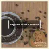 Ragtime Piano Concerto album lyrics, reviews, download