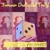 Forever Dedicated TraY album lyrics, reviews, download