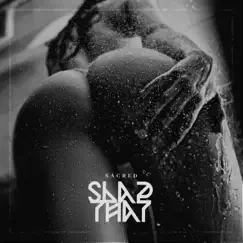 Slap That - Single by Sacred album reviews, ratings, credits