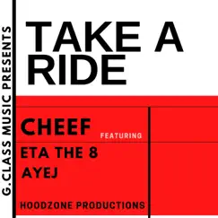 Take a Ride - Single by Cheef album reviews, ratings, credits