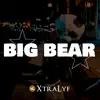 Big Bear - Single album lyrics, reviews, download