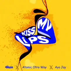 Kiss My Lips (feat. Ayo Jay) Song Lyrics