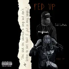 Fed Up (feat. YY) [Clean] - Single by Treh LaMonte album reviews, ratings, credits