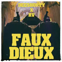 Faux Dieux (feat. RV) - Single by Deeshorty album reviews, ratings, credits